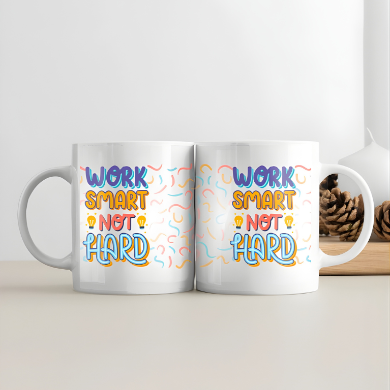 White Coffee Mug – “Work Smart Not Hard”